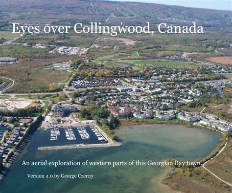 Plan to visit collingwood arboretum, canada. Eyes over Collingwood, Canada by George Czerny | Blurb ...