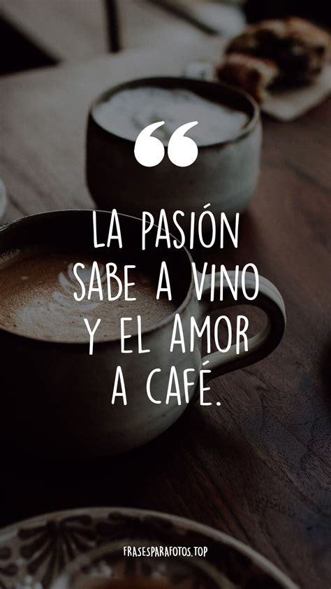 50 Frases De CafÉ 2023 Buenos Días Amor Chistosas