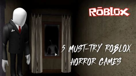5 Must Try Roblox Horror Games 2021 Hiswai