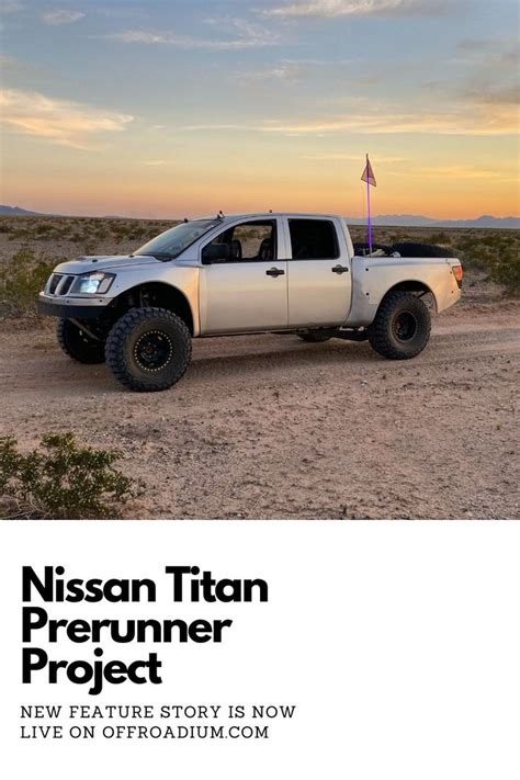 How To Build A Nissan Titan Prerunner Exclusive Story By Offroadium