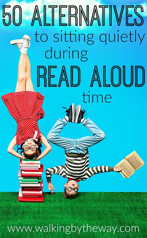 50 Alternatives to Sitting Quietly During Read Aloud Time ...