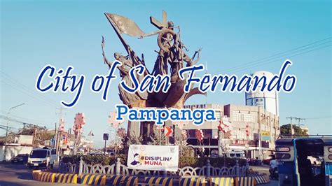 City Of San Fernando Pampanga Youtube