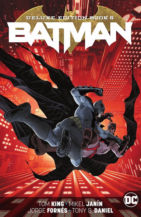 Batman The Rebirth Deluxe Edition Book 6 By Tom King Goodreads