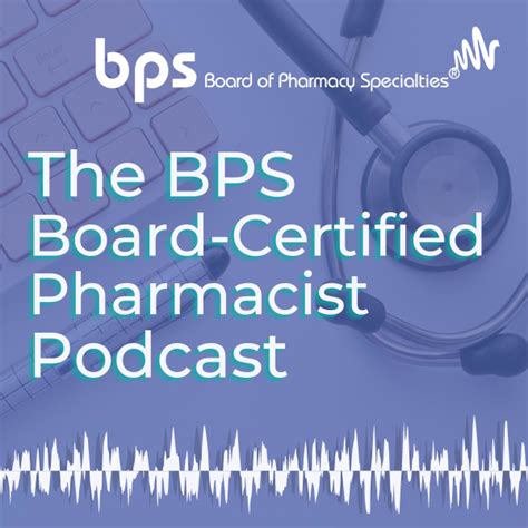 The Bps Board Certified Pharmacist Podcast Listen To Podcasts On