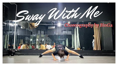 Sway With Me Saweetie And Galxara Bin Gà Choreography Youtube