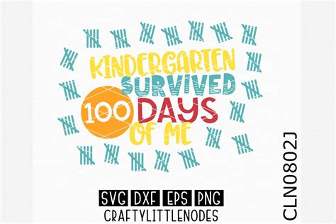 Kindergarten Survived 100 Days Svg Custom Designed Illustrations