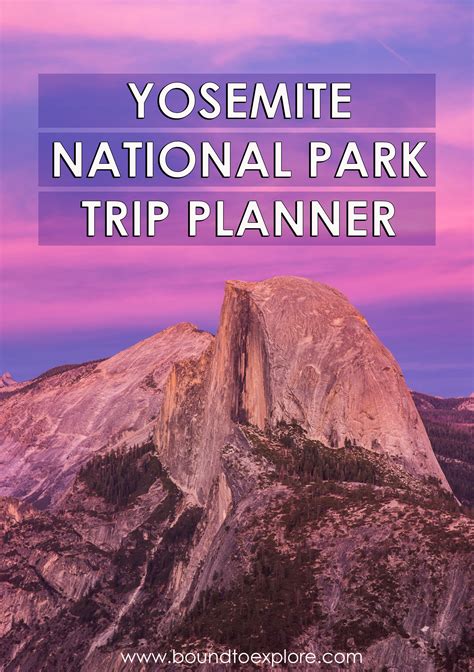 Yosemite Trip Planner The Ultimate Guide To Yosemite National Park