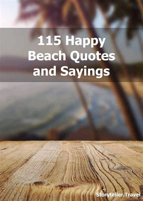 115 Happy Beach Quotes And Sayings Sunshine And Ocean Captions