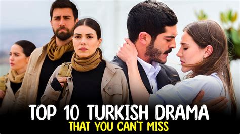Top 10 Turkish Drama Series That You Cant Miss 2021 2022 Youtube