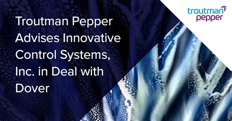 In addition we also have our sister company, innovative painting, inc., to assist in all residential work. Troutman Pepper Advises Innovative Control Systems, Inc ...