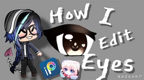 Is an trade had with someone ok. How I edit eyes | Gacha Life X Ibis Paint X - YouTube