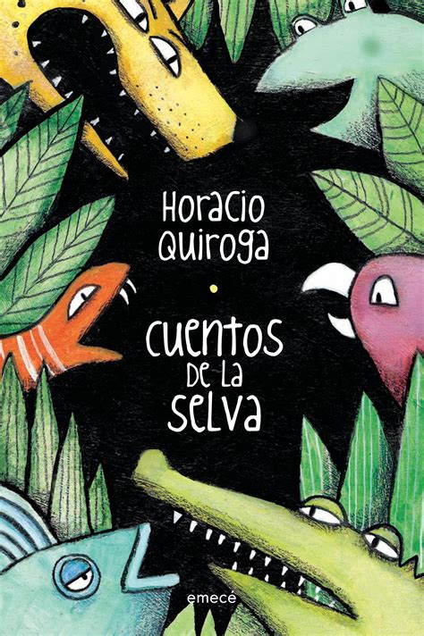 Reseña Cuentos De La Selva Horacio Quiroga La Cueva De Terciopelo