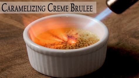 Caramelizing Creme Brulee Culinary Torch Butane Torch Youtube