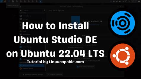 How To Install Ubuntu Studio Environment On Ubuntu 2204 Lts Linuxcapable