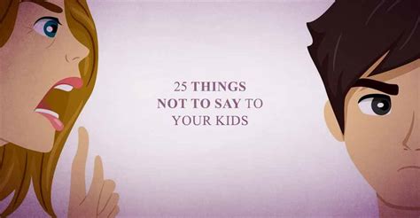 25 Things Not To Say To Your Kids I Heart Intelligence