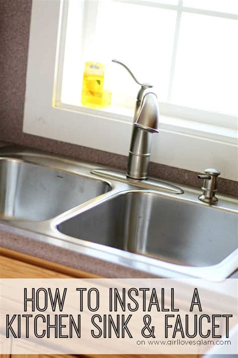 How To Install A Kitchen Sink And Faucet Girl Loves Glam