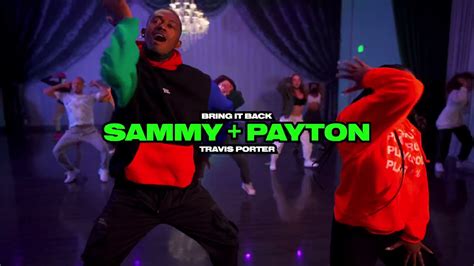 Bring It Back Travis Porter Sammy And Payton Collab Class Youtube