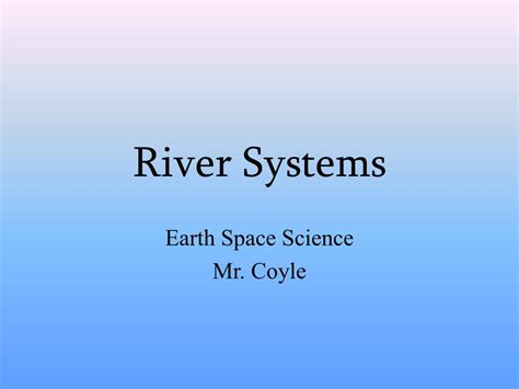 Ppt River Systems Powerpoint Presentation Free Download Id2748912