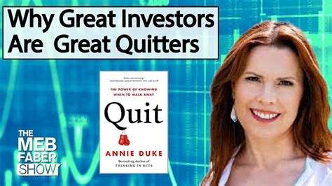 Annie Duke Why Great Investors Are Great Quitters Youtube