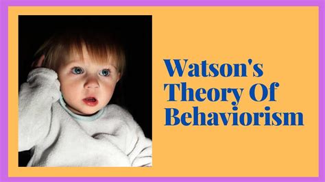 Watsons Theory Of Behaviorism Youtube