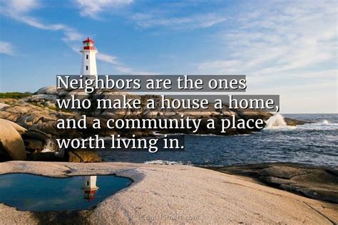 Quote Neighbors Are The Ones Who Make A Coolnsmart