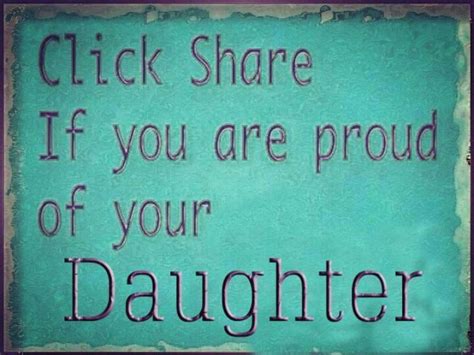 Maybe you would like to learn more about one of these? I am proud of my daughter!!! | Quotes - Family | Pinterest ...