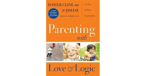 Parenting With Love And Logic By Foster W Cline