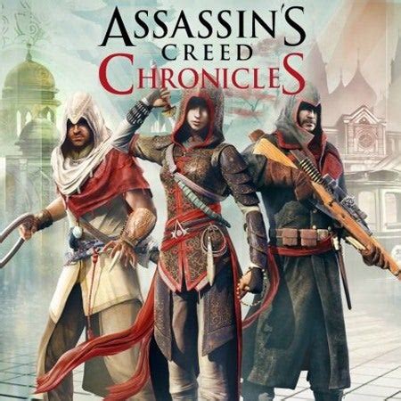 Assassins Creed Chronicles Trilogy Pack Ign Com