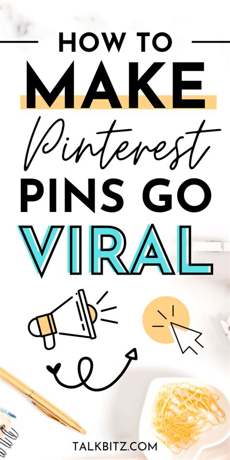 How To Make Pinterest Pins Go Viral Talkbitz Pinterest Pin