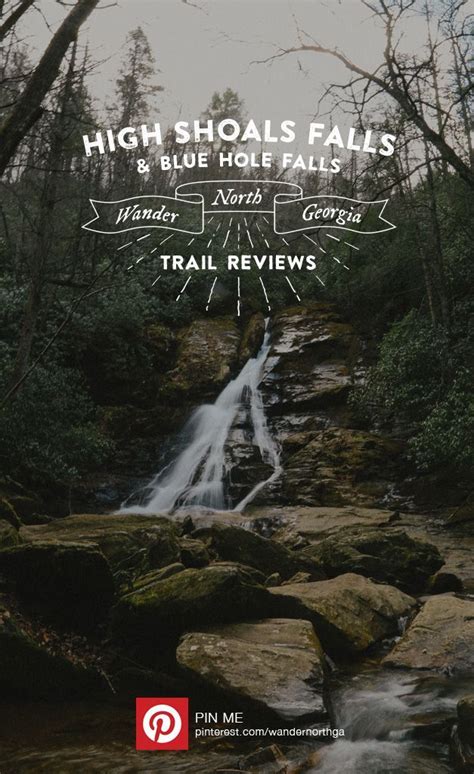 High Shoals Falls And Blue Hole Falls Blue Hole Georgia Mountains
