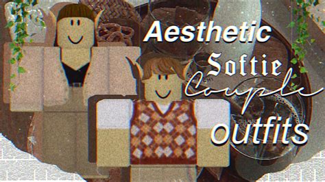 6 Aesthetic Softie Couple Outfits On Roblox Youtube