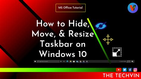 How To Hide Move And Resize Taskbar On Windows 10 The Techvin