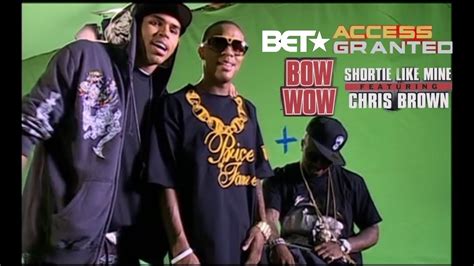 Bet Access Granted Bow Wow Chris Brown Shortie Like Mine Youtube