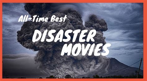 The 10 Best Disaster Films Of All Time