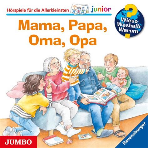 Mama Papa Oma Opa Wieso Weshalb Warum Junior Bd39 Von Susanne