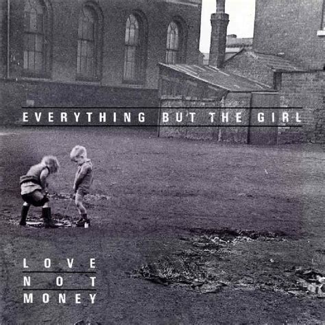 We did not find results for: Everything But The Girl - Love Not Money | Releases | Discogs