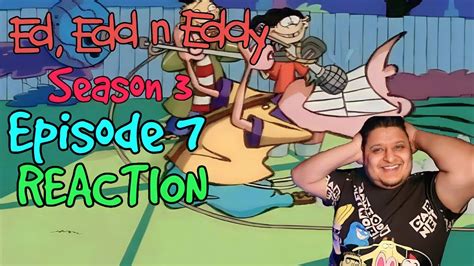 Ed Edd N Eddy Season 3 Episode 7 Reaction Youtube