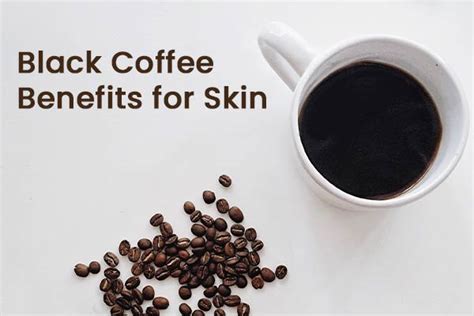 black coffee benefits side effects weight loss and more