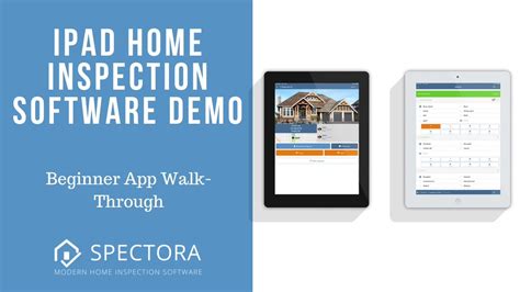 Ipad Home Inspection App Tutorial Spectora Mobile Inspection Software