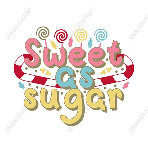 Design Free Sweet As Sugar Graphics SVG Files LinkedGo Vinyl