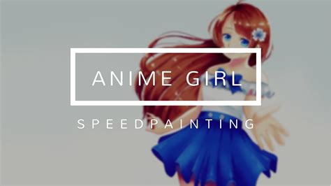 Anime Girl Speedpaint Youtube