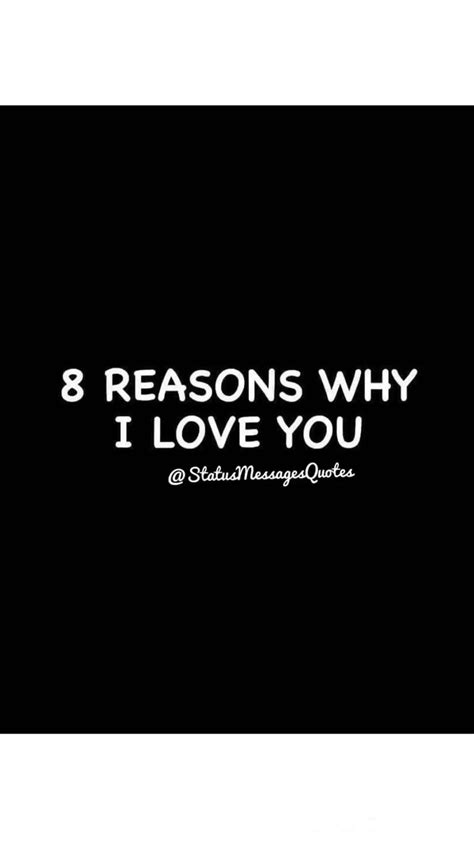 8 reasons why i love you feel good quotes love quotes for him love quotes