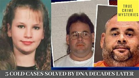 3 More Cold Cases Solved By Dna Decades Later Cold Case Files Youtube