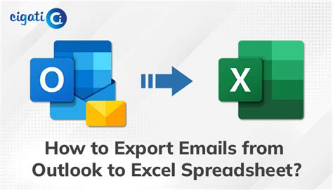 Export Outlook Emails To Excel Spreadsheet Cigati Solutions