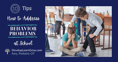 10 tips how to address behavior problems at school develop learn grow