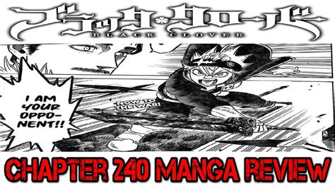 Black Clover Chapter 240 Manga Review Asta Vs Dante Upcoming Fight