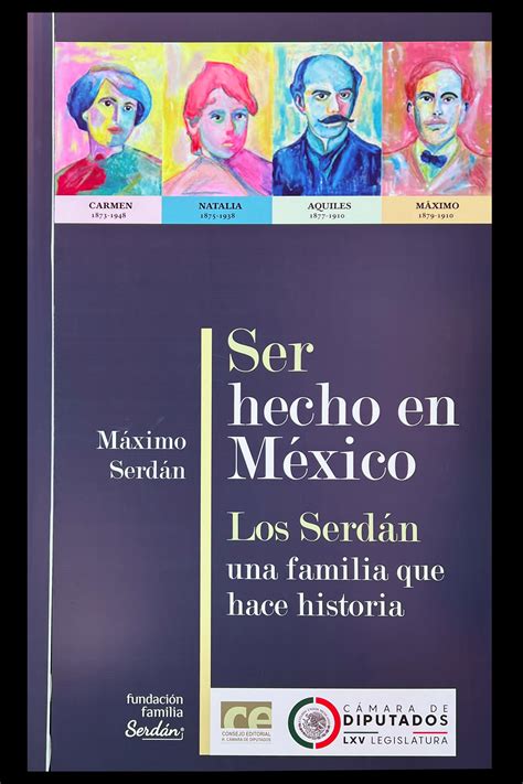 Presentan Ser Hecho En México De Máximo Serdán En La Buap