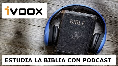 Estudia La Biblia En Podcast Con Ivoox Apps Cristianas Youtube