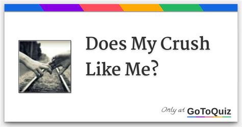 Does My Crush Like Me For Girls