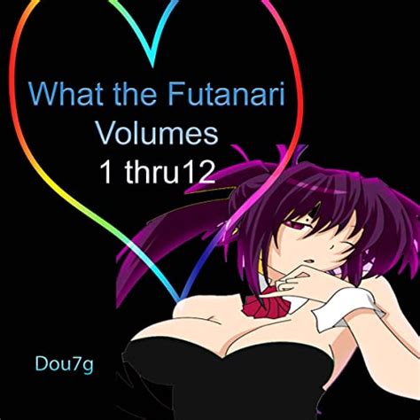 What The Futanari Volumes Through